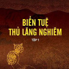 Biển Tuệ Thủ Lăng Nghiêm tập 1